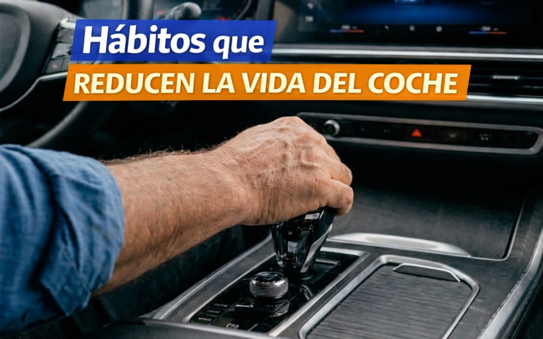 ¿Qué hábitos reducen la vida  del vehículo