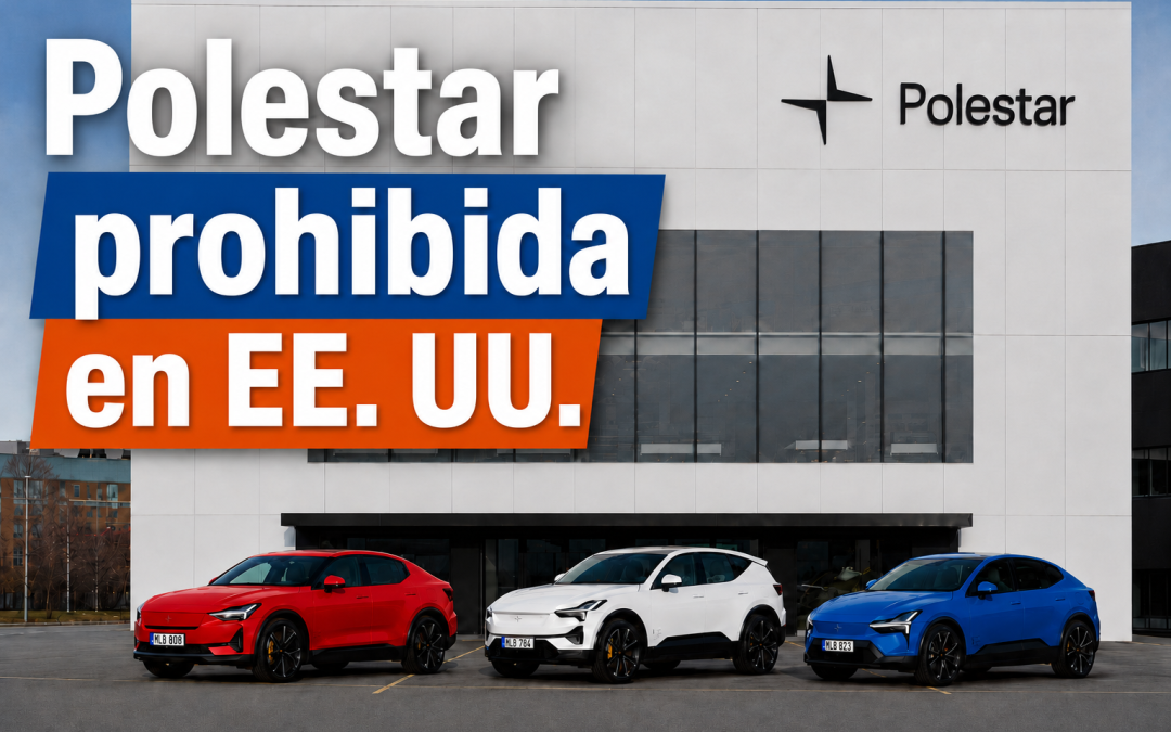 Estados Unidos prohíbe las ventas de Polestar