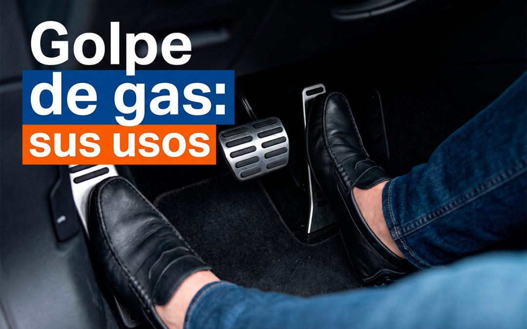 Golpe de gas y punta tacón: qué son y para qué sirven