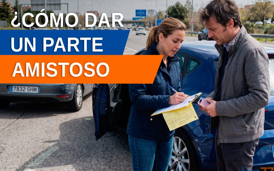 Cómo se rellena el parte amistoso de accidente