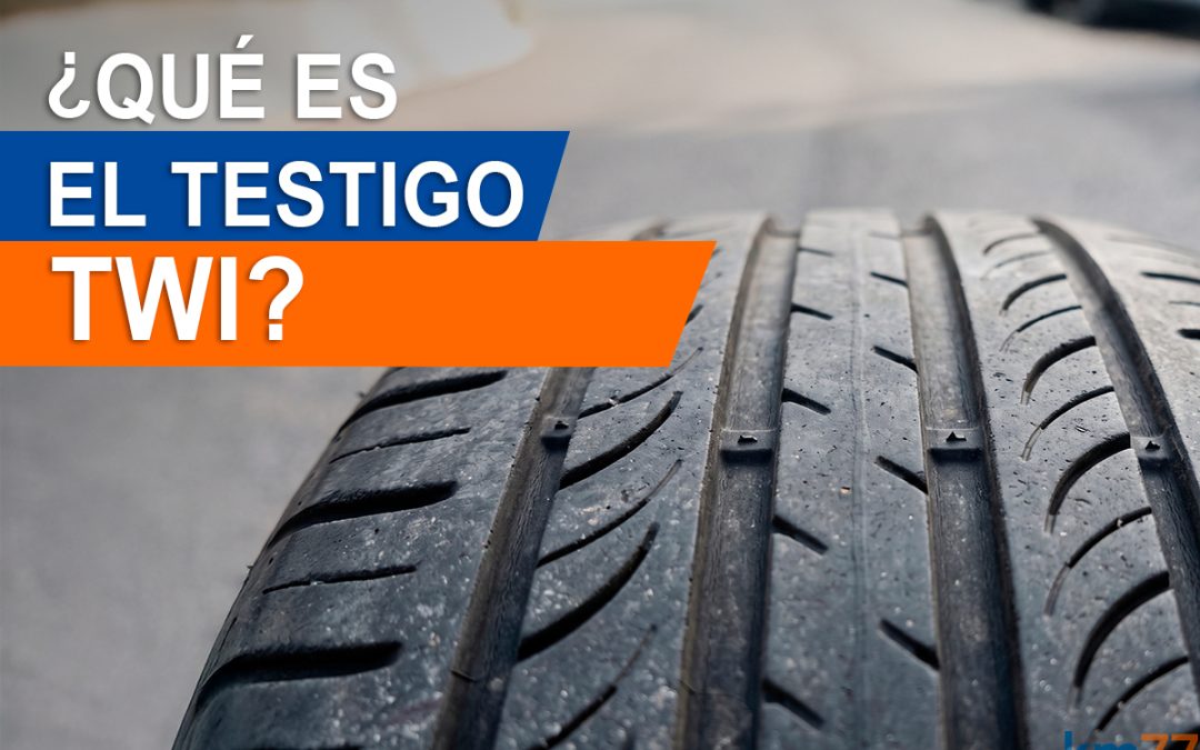Qué es el testigo TWI de los neumáticos