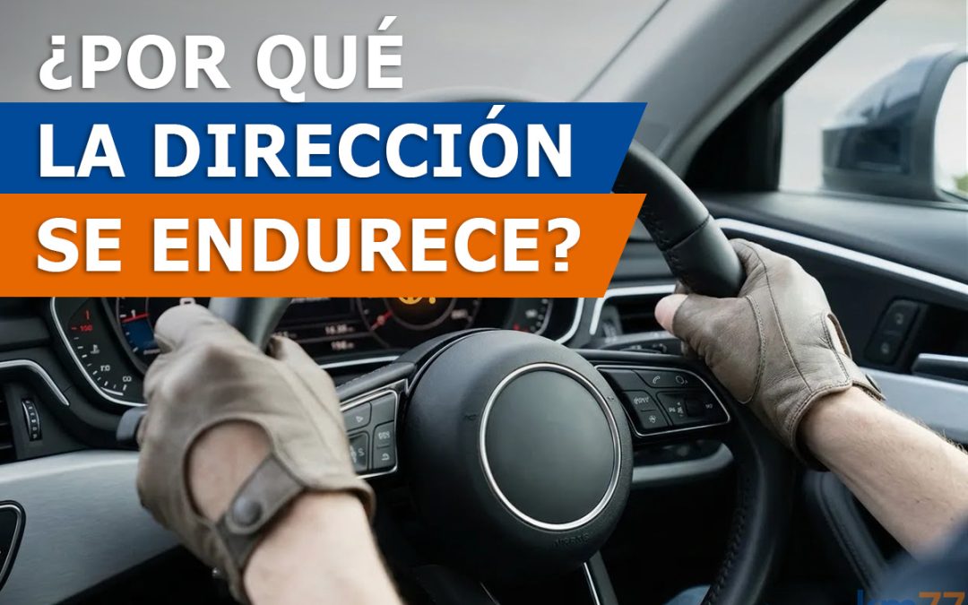 Por qué la dirección se endurece de golpe en algunos momentos
