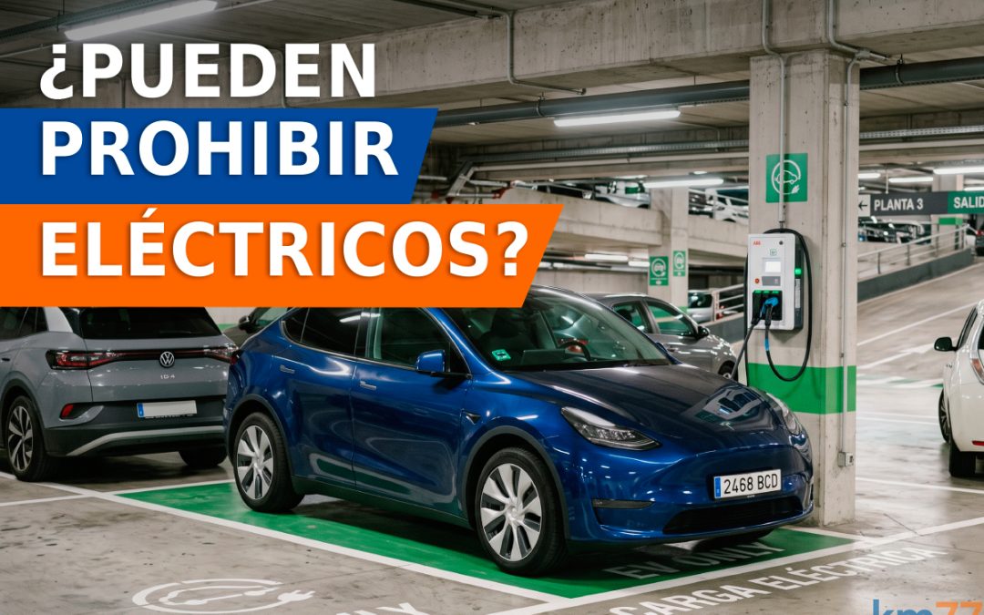 ¿Pueden prohibirte aparcar un coche eléctrico en un parking?